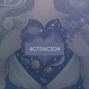 Conectá con tu intuición: LA ACTIVACIÓN